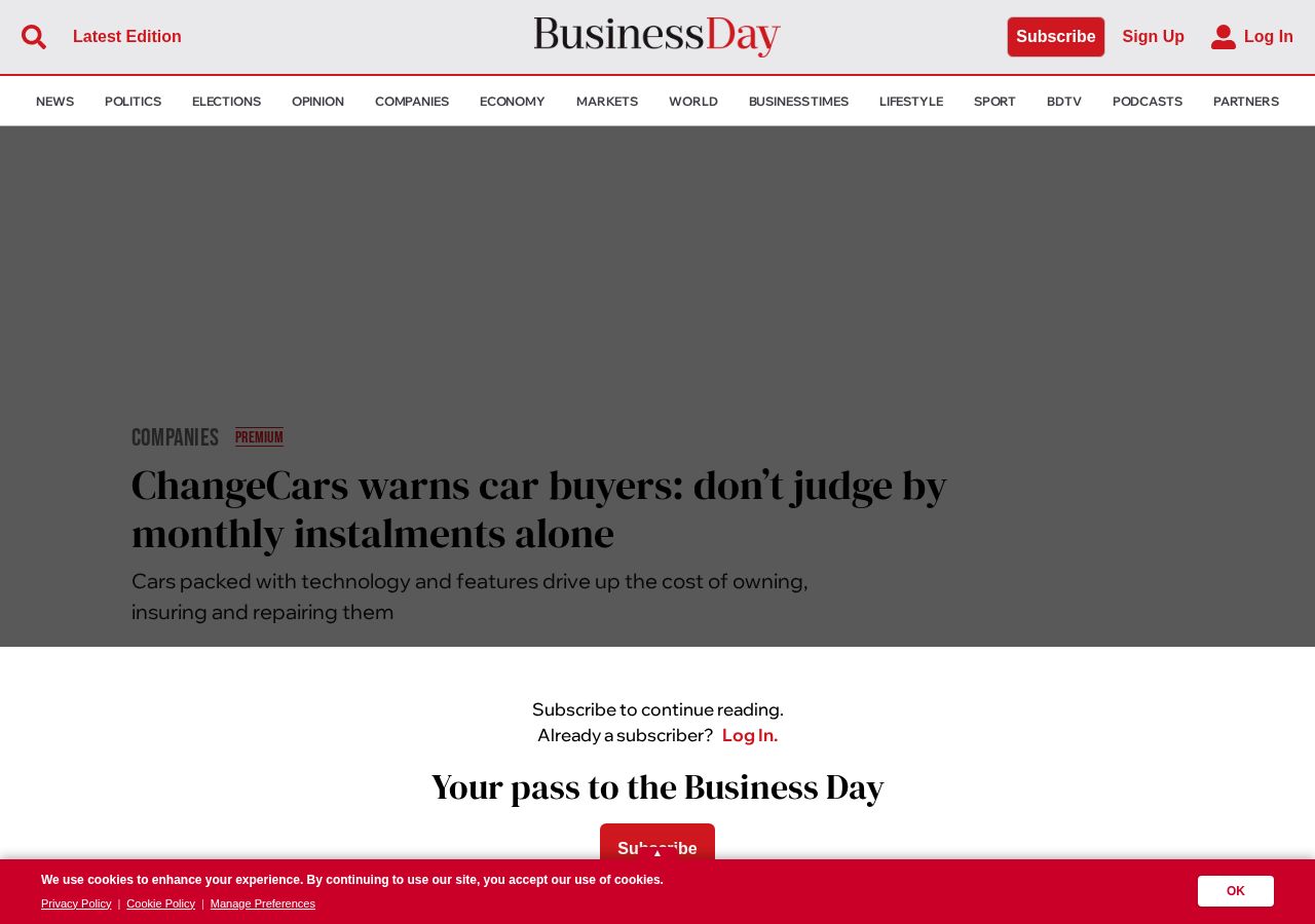 Business Day coverage: ChangeCars warns car buyers: don’t judge by monthly instalments alone